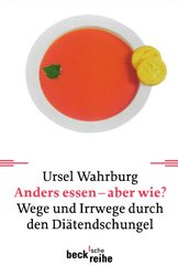 ISBN 9783406494796: Anders essen - aber wie?