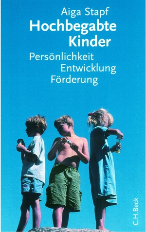 ISBN 9783406502521: Hochbegabte Kinder - Persönlichkeit, Entwicklung, Förderung