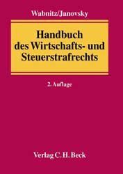 ISBN 9783406505164: Handbuch des Wirtschafts- und Steuerstrafrechts. hrsg. von  Heinz-Bernd Wabnitz und Thomas Janovsky