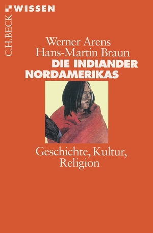 ISBN 9783406508301: Die Indianer Nordamerikas: Geschichte, Kultur, Religion (Becksche Reihe)