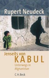 ISBN 9783406509520: Jenseits von Kabul. Unterwegs in Afghanistan. Mit einem Vorwort des Verfassers. Mit Abbildungsnachweis.