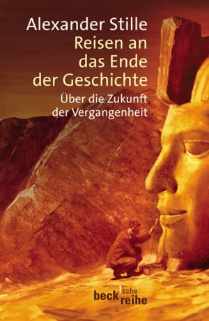 ISBN 9783406510816: Reisen an das Ende der Geschichte