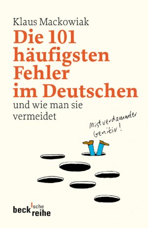 ISBN 9783406511226: Die 101 häufigsten Fehler im Deutschen - und wie man sie vermeidet