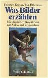 ISBN 9783406514821: Was Bilder erzählen – Die klassischen Geschichten aus Antike und Christentum in der abendländischen Malerei