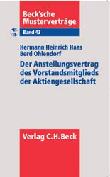 ISBN 9783406521157: Anstellungsvertrag des Vorstandsmitglieds der Aktiengesellschaft (Becksche Musterverträge, Band 43)