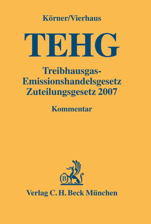 ISBN 9783406525513: Treibhausgas-Emissionshandelsgesetz, Zuteilungsgesetz 2007 - Rechtsstand: Oktober 2004