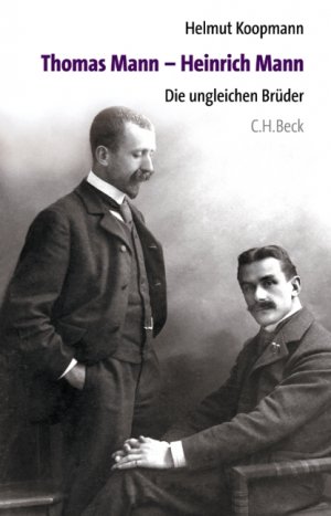 gebrauchtes Buch – Helmut Koopmann – Thomas Mann - Heinrich Mann : die ungleichen Brüder.