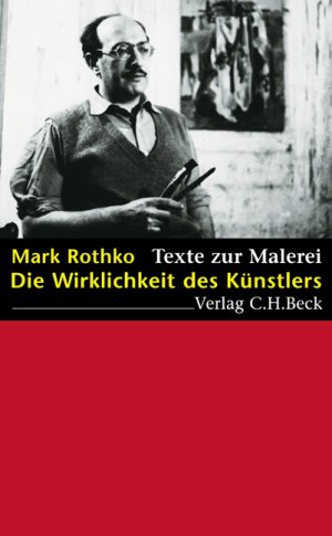 gebrauchtes Buch – Mark Rothko – Die Wirklichkeit des Künstlers. Texte zur Malerei.