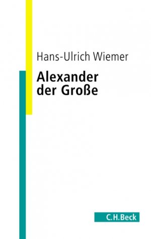 ISBN 9783406528873: Alexander der Große