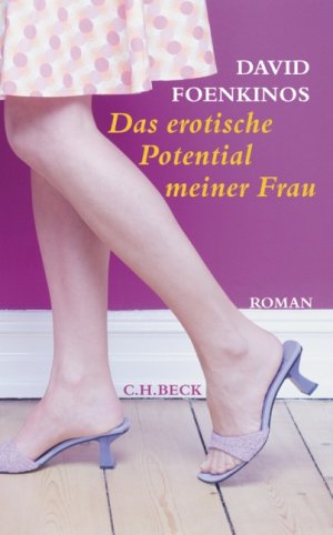 ISBN 9783406535505: Das erotische Potential meiner Frau .Roman - signiert