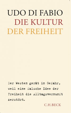 ISBN 9783406537455: Die Kultur der Freiheit