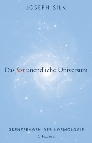 ISBN 9783406549908: Das fast unendliche Universum