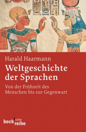 ISBN 9783406551208: Weltgeschichte der Sprachen. -Von der Frühzeit des Menschen bis zur Gegenwart-