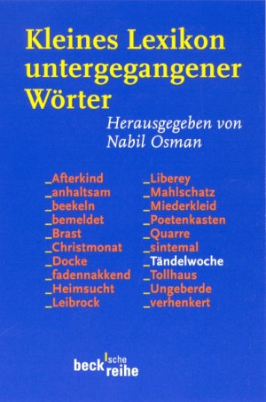 ISBN 9783406560040: Kleines Lexikon untergegangener Wörter