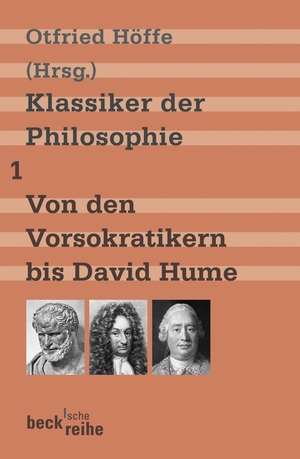 ISBN 9783406568015: Klassiker der Philosophie Bd. 1: Von den Vorsokratikern bis David Hume