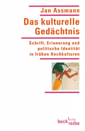 ISBN 9783406568442: Das kulturelle Gedächtnis - Schrift, Erinnerung und politische Identität in frühen Hochkulturen