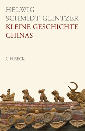 ISBN 9783406570667: Kleine Geschichte Chinas