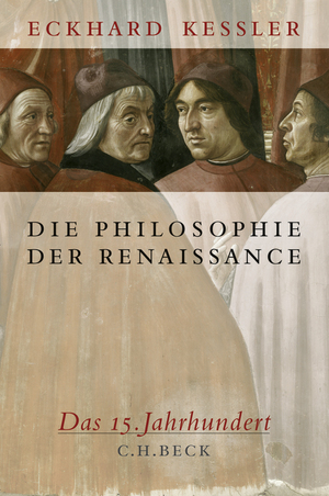 ISBN 9783406576416: Die Philosophie der Renaissance - Das 15. Jahrhundert