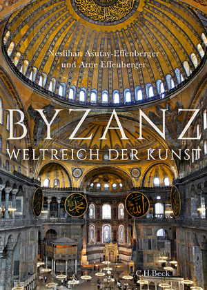 ISBN 9783406587023: Byzanz - Weltreich der Kunst