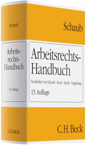 ISBN 9783406587771: Arbeitsrechts-Handbuch: Systematische Darstellung und Nachschlagewerk für die Praxis