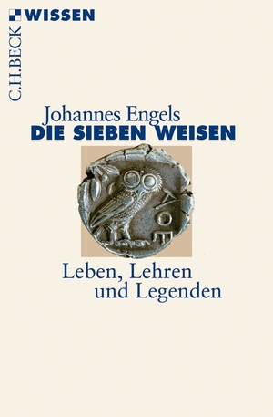 ISBN 9783406587856: Die sieben Weisen - Leben, Lehren und Legenden