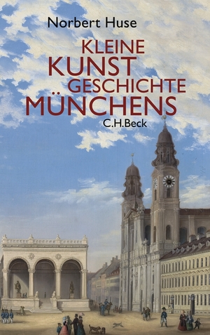 ISBN 9783406593635: Kleine Kunstgeschichte Münchens