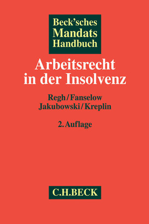 ISBN 9783406596773: Beck'sches Mandatshandbuch Arbeitsrecht in der Insolvenz