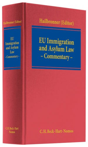 ISBN 9783406600173: EU Immigration and Asylum Law - Commentary on EU Regulations and Directives