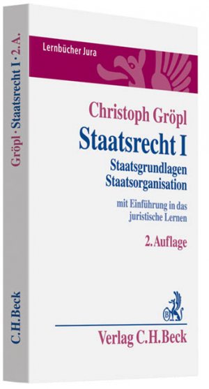 ISBN 9783406600890: Staatsrecht I : Staatsgrundlagen, Staatsorganisation