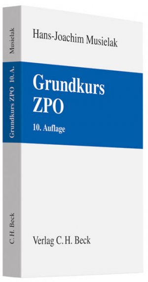 ISBN 9783406601071: Grundkurs ZPO - Eine Darstellung zur Vermittlung von Grundlagenwissen im Zivilprozessrecht (Erkenntnisverfahren und Zwangsvollstreckung) mit Fällen und Fragen zur Lern- und Verständniskontrolle sowie mit Übungsklausuren