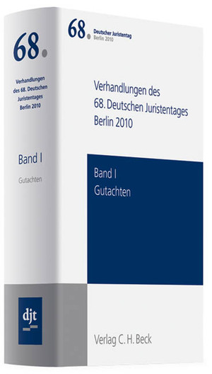 ISBN 9783406601828: Verhandlungen des 68. Deutschen Juristentages Berlin 2010 Bd. I: Gutachten - Gesamtband (Teile A - H + CD)