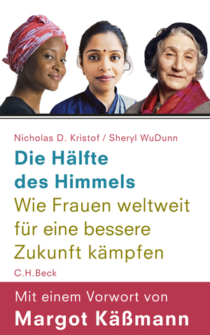 gebrauchtes Buch – Nicholas D., Kristof – Die Hälfte des Himmels: Wie Frauen weltweit für eine bessere Zukunft kämpfen