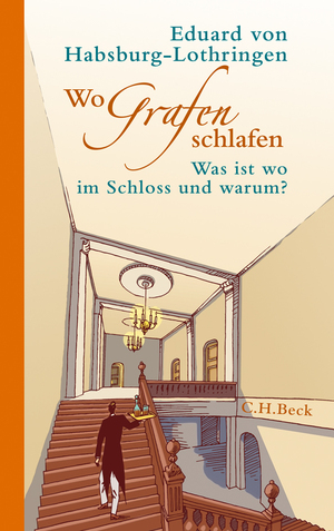 gebrauchtes Buch – Eduard von Habsburg-Lothringen – Wo Grafen schlafen