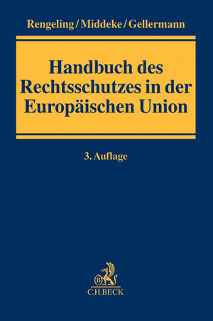 ISBN 9783406611117: Handbuch des Rechtsschutzes in der Europäischen Union