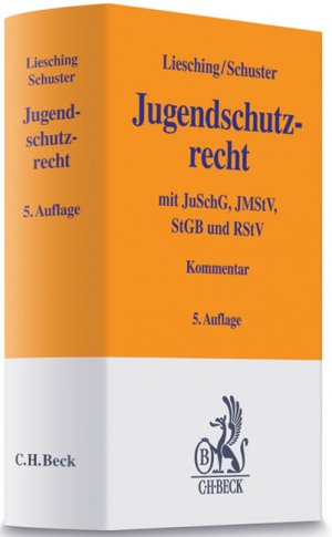 gebrauchtes Buch – Liesching, Marc; Schuster – Jugendschutzrecht - Jugendschutzgesetz, Jugendmedienschutz-Staatsvertrag, Vorschriften des Strafgesetzbuchs und des Rundfunkstaatsvertrags. 5. Aufl. 2011