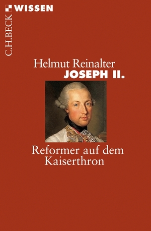 gebrauchtes Buch – Helmut Reinalter – Joseph II. - Reformer auf dem Kaiserthron