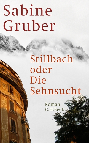 gebrauchtes Buch – Sabine Gruber – Stillbach oder Die Sehnsucht