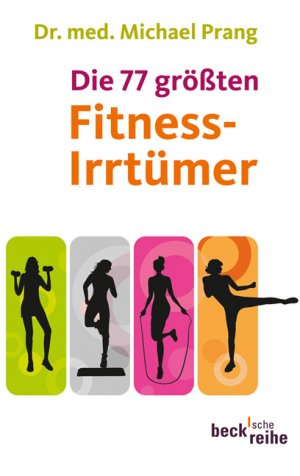 ISBN 9783406622199: Die 77 größten Fitness-Irrtümer