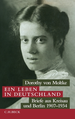 ISBN 9783406623936: Ein Leben in Deutschland / Briefe aus Kreisau und Berlin 1907-1934 / Dorothy von Moltke / Taschenbuch / XVIII / Deutsch / 2001 / Beck / EAN 9783406623936