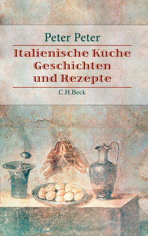 ISBN 9783406631313: Italienische Küche - Geschichten und Rezepte zur Kulturgeschichte der italienischen Küche