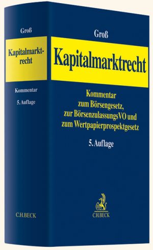 ISBN 9783406639258: Kapitalmarktrecht - Kommentar zum Börsengesetz, zur Börsenzulassungs-Verordnung und zum Wertpapierprospektgesetz