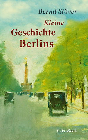 ISBN 9783406640490: Kleine Geschichte Berlins