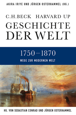 ISBN 9783406641046: Geschichte der Welt Wege zur modernen Welt - 1750-1870