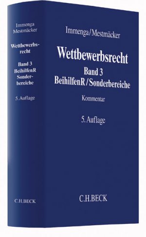 ISBN 9783406641831: Wettbewerbsrecht Band 3: Beihilfenrecht/Sonderbereiche - Kommentar zum Deutschen und Europäischen Kartellrecht