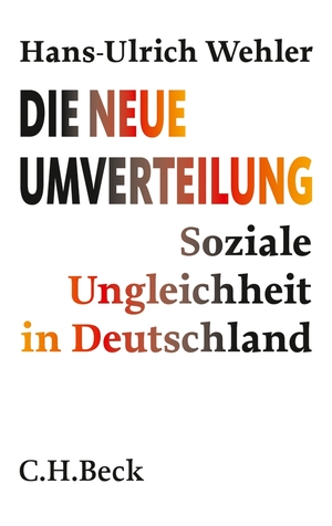 gebrauchtes Buch – HansUlrich Wehler – Die neue Umverteilung: Soziale Ungleichheit in Deutschland