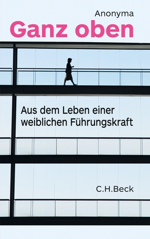 ISBN 9783406644986: Ganz oben - Aus dem Leben einer weiblichen Führungskraft