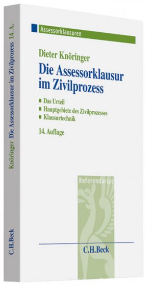 ISBN 9783406647451: Die Assessorklausur im Zivilprozess - Das Zivilprozessurteil, Hauptgebiete des Zivilprozesses, Klausurtechnik