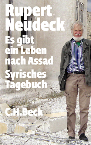 ISBN 9783406654442: Es gibt ein Leben nach Assad - Syrisches Tagebuch