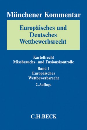 ISBN 9783406654619: Münchener Kommentar Europäisches und Deutsches Wettbewerbsrecht. Kartellrecht, Missbrauchs- und Fusionskontrolle Gesamtwerk: Münchener Kommentar ... Bd. 1: Europäisches Wettbewerbsrecht Bornkamm, Joachim; Montag, Frank; Säcker, Franz Jürgen; Am Ende, Moritz; Bardong, Andreas; Baudenbacher, Carl; Bauer, Michael; Becker, Rainer; Bien, Florian; Bischke, Alf-Henrik; Bonin, Andreas von; Buschle, Dirk; Calliess, Christian; Chrocziel, Peter; Dieckmann, Holger; Erhart, Michael; Esser, Michael; Fleischmann, Oliver; Füller, Jens; Gundel, Jörg; Hahn, Andreas; Herrmann, Marco; Herzog, Andrea; Israel, Alexander; Jaecks, Jörg; Jestaedt, Thomas; Johannsen, Sven Leif Erik; Kerber, Wolfgang; Kirchhoff, Wolfgang; Klose, Tobias; Koch, Oliver; Koppenfels, Ulrich von; Korte, Stefan; Merveldt, Moritz Graf von; Mohr, Jochen; Molle, Alexander; Nagel, Stephan Manuel; Nothdurft, Jörg; Ohlhoff, Stefan; Paschke, Marian; Pohlmann, Petra; Röhling, Andreas; Schild, Annette; Schirra, Christoph; Schneider, Hans-Helmut