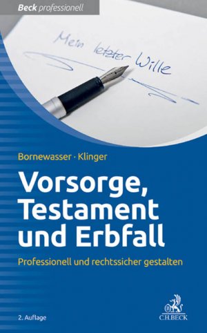 ISBN 9783406655333: Vorsorge, Testament und Erbfall - Professionell und rechtssicher gestalten